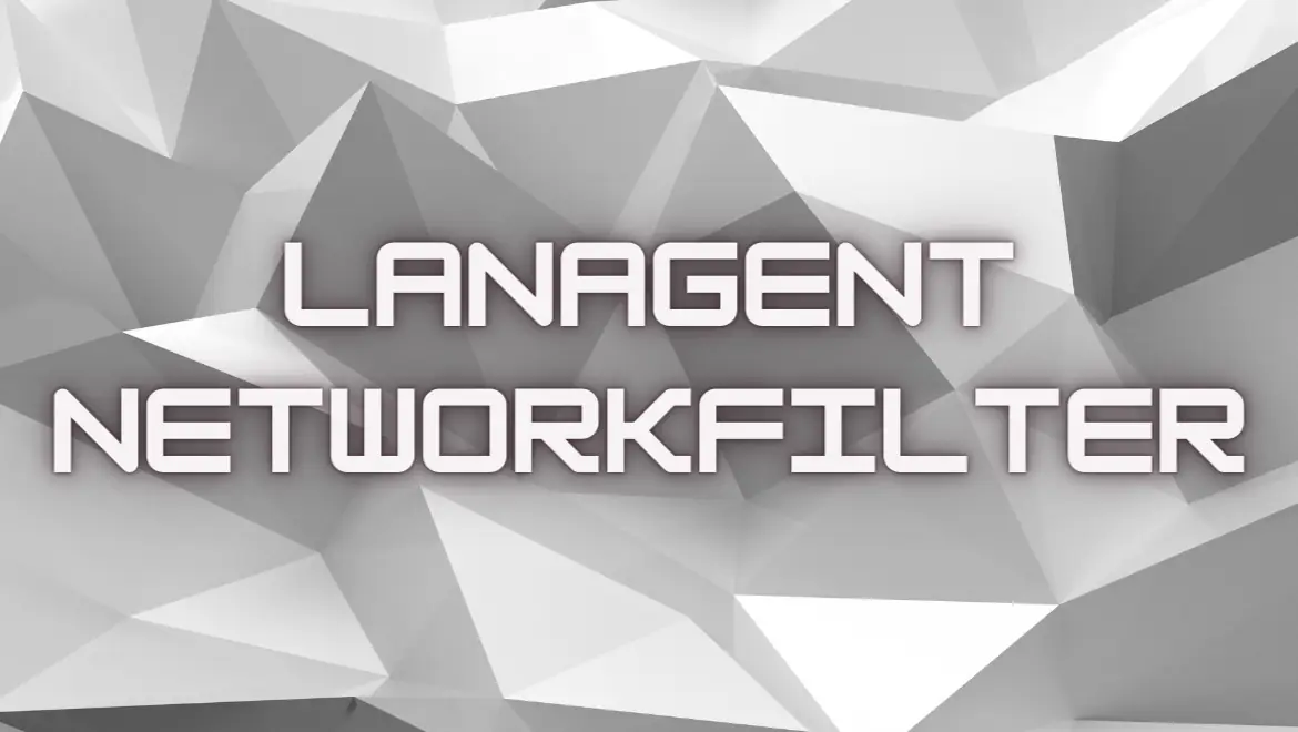 Выпущен новый программный продукт LanAgent NetworkFilter